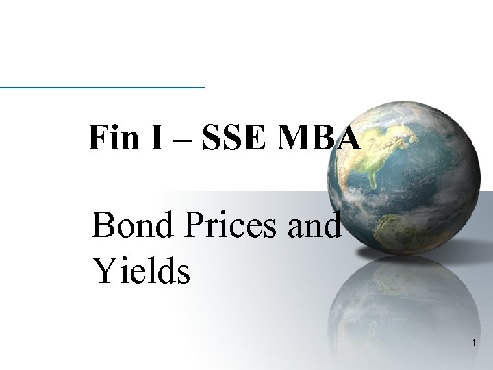 Fin I – SSE MBA Bond Prices and Yields 1 