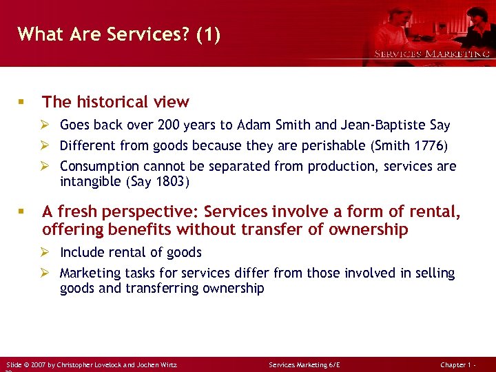 What Are Services? (1) § The historical view Ø Goes back over 200 years