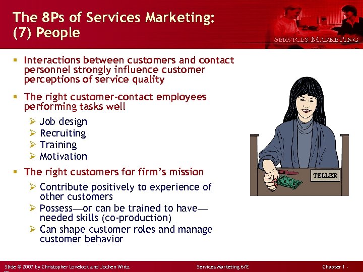 The 8 Ps of Services Marketing: (7) People § Interactions between customers and contact