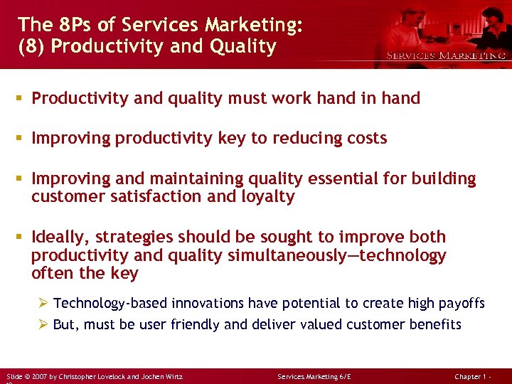 The 8 Ps of Services Marketing: (8) Productivity and Quality § Productivity and quality