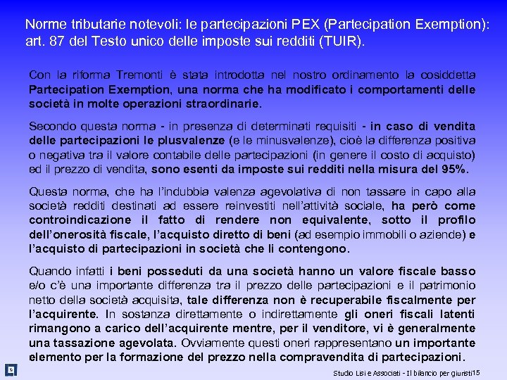 Norme tributarie notevoli: le partecipazioni PEX (Partecipation Exemption): art. 87 del Testo unico delle