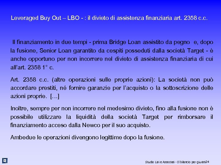 Leveraged Buy Out – LBO - : il divieto di assistenza finanziaria art. 2358