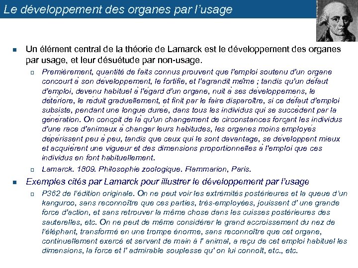 Le développement des organes par l’usage n Un élément central de la théorie de