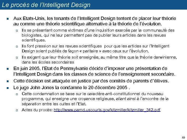 Le procès de l’Intelligent Design n Aux Etats-Unis, les tenants de l’Intelligent Design tentent