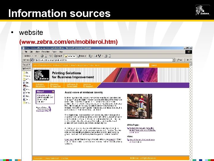 Information sources • website (www. zebra. com/en/mobileroi. htm) 