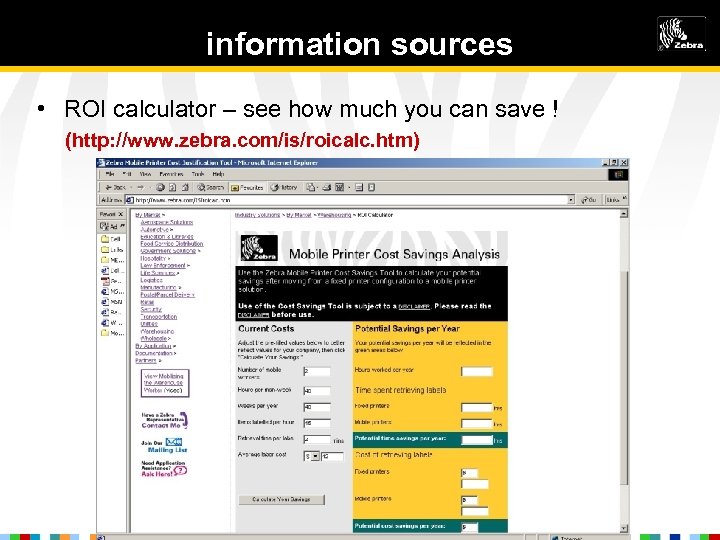information sources • ROI calculator – see how much you can save ! (http: