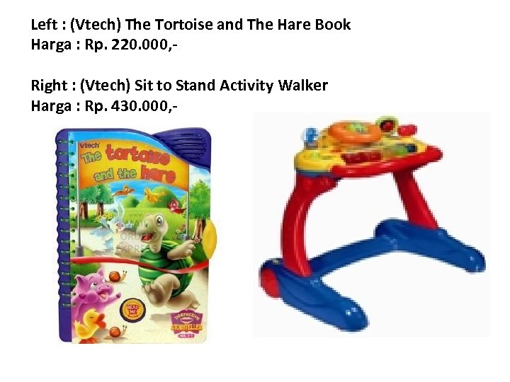 Left : (Vtech) The Tortoise and The Hare Book Harga : Rp. 220. 000,