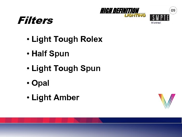 Filters • Light Tough Rolex • Half Spun • Light Tough Spun • Opal