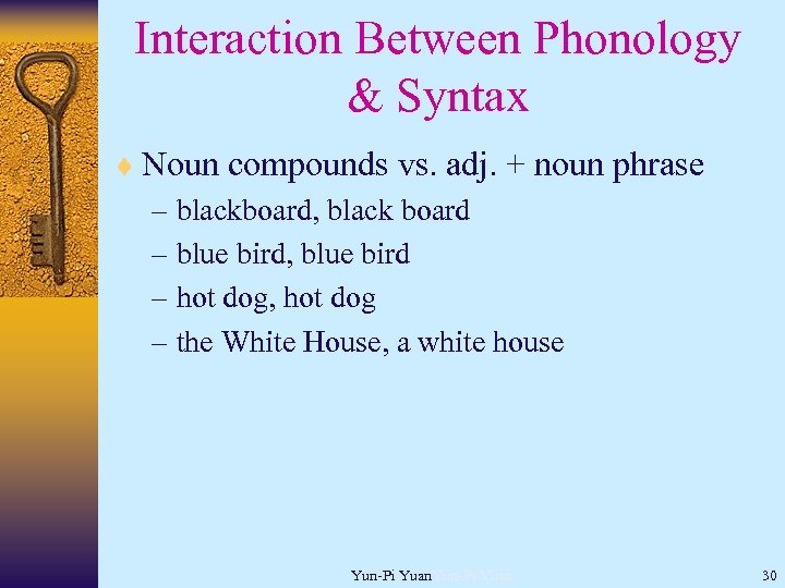 Interaction Between Phonology & Syntax ¨ Noun compounds vs. adj. + noun phrase –