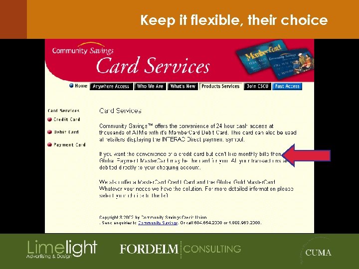 Keep it flexible, their choice 