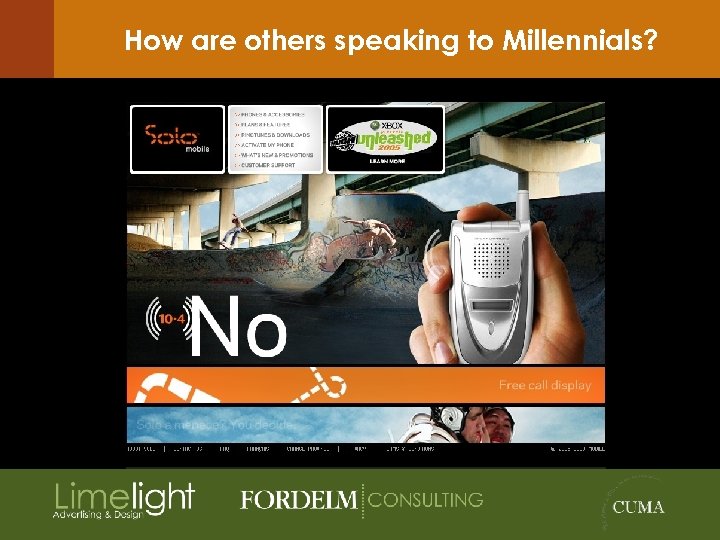 How are others speaking to Millennials? 