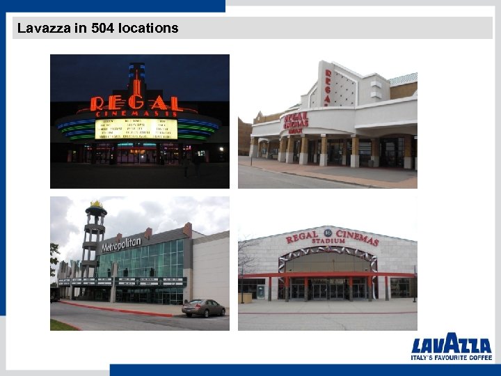 Lavazza in 504 locations 