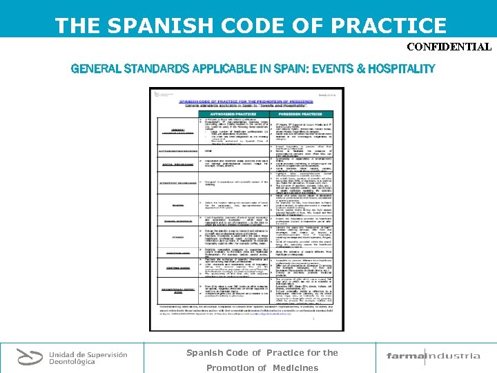 THE SPANISH CODE OF PRACTICE CONFIDENTIAL GENERAL STANDARDS APPLICABLE IN SPAIN: EVENTS & HOSPITALITY