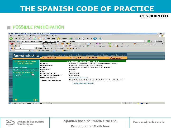 THE SPANISH CODE OF PRACTICE CONFIDENTIAL g POSSIBLE PARTICIPATION Spanish Code of Practice for