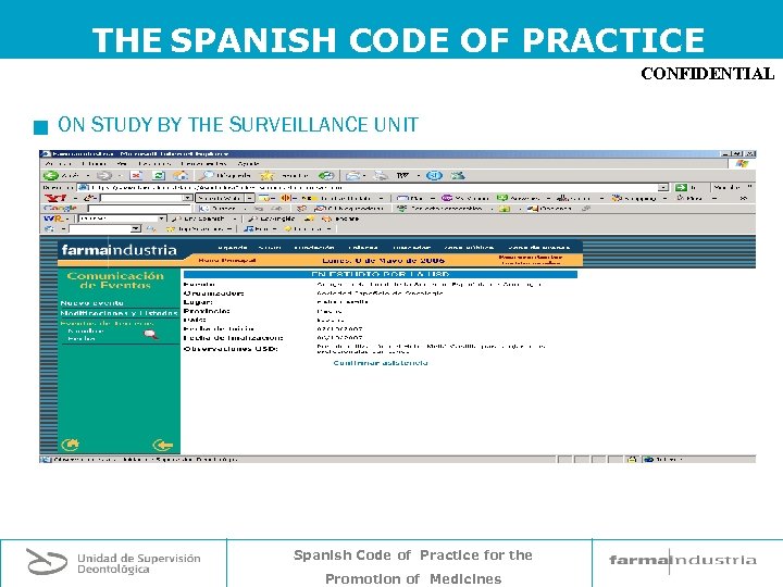 THE SPANISH CODE OF PRACTICE CONFIDENTIAL g ON STUDY BY THE SURVEILLANCE UNIT Spanish