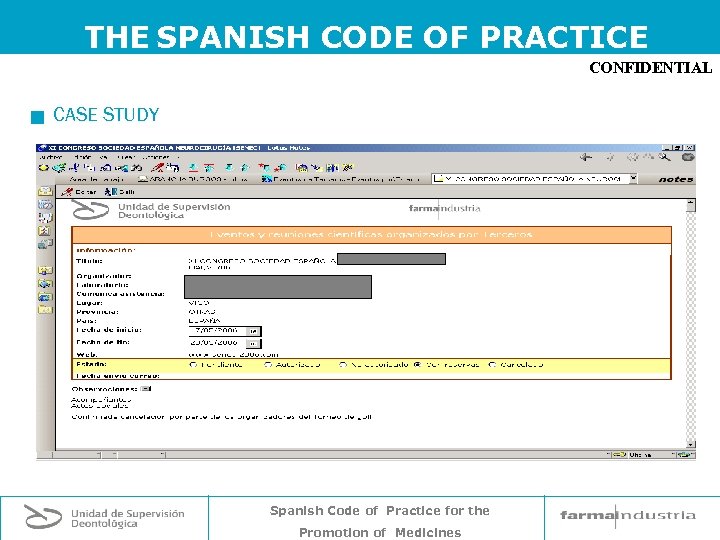 THE SPANISH CODE OF PRACTICE CONFIDENTIAL g CASE STUDY Spanish Code of Practice for