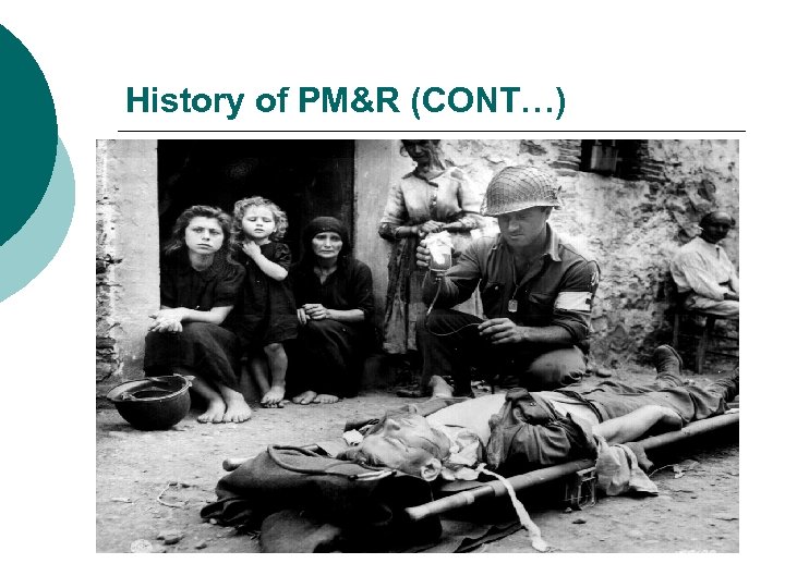 History of PM&R (CONT…) 