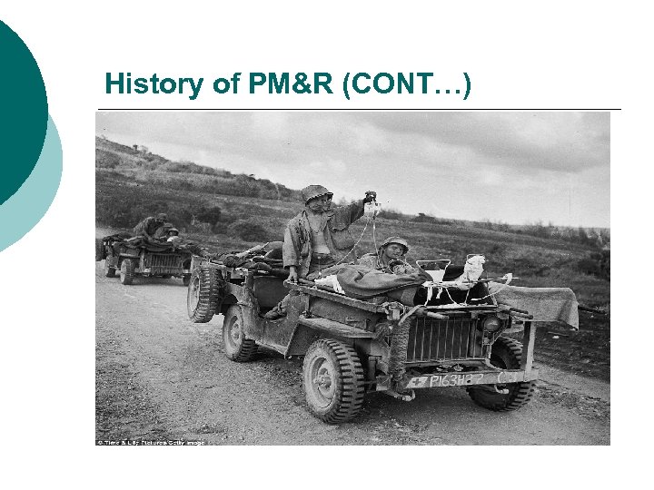History of PM&R (CONT…) 
