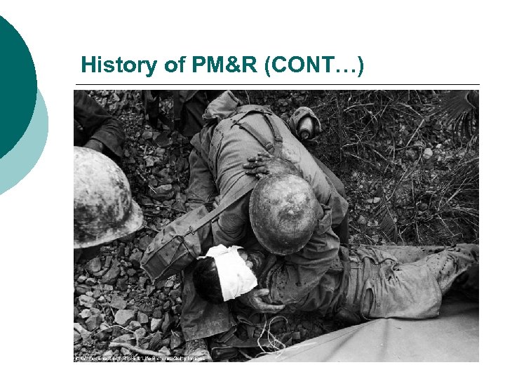 History of PM&R (CONT…) 