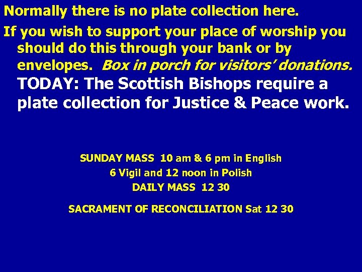 Normally there is no plate collection here. If you wish to support your place