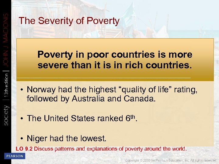 The Severity of Poverty in poor countries is more severe than it is in