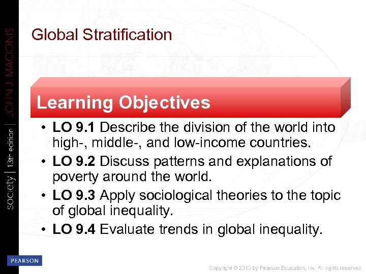 Global Stratification Learning Objectives • LO 9. 1 Describe the division of the world