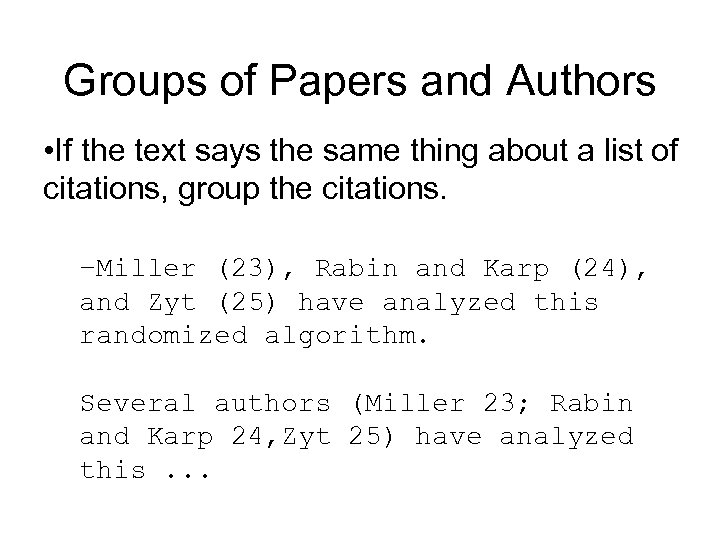 Groups of Papers and Authors • If the text says the same thing about