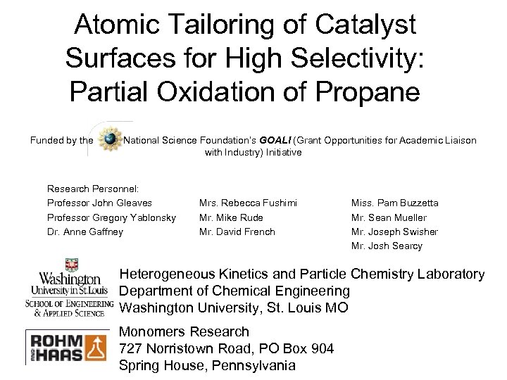 Atomic Tailoring of Catalyst Surfaces for High Selectivity: Partial Oxidation of Propane Funded by