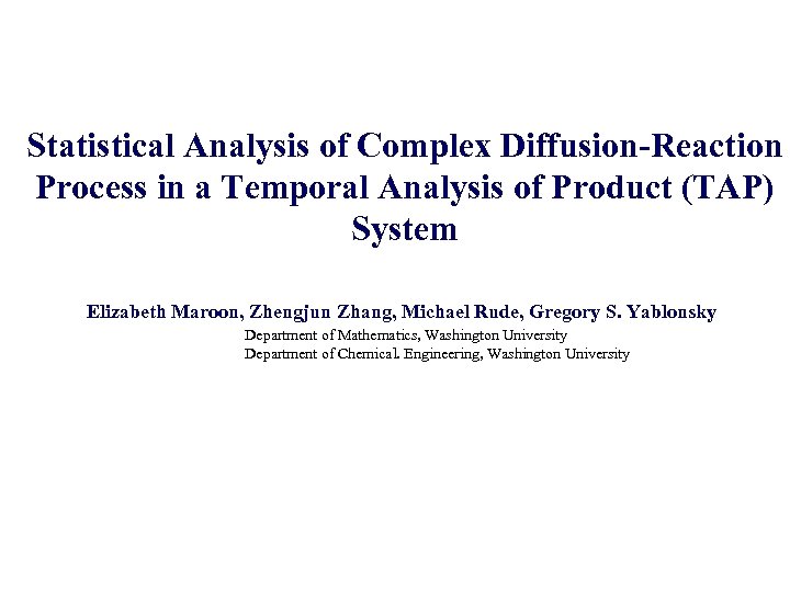 Statistical Analysis of Complex Diffusion-Reaction Process in a Temporal Analysis of Product (TAP) System