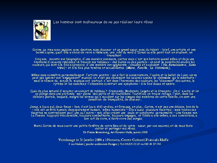 Les hommes sont malheureux de ne pas réaliser leurs rêves Corine, ça rime avec