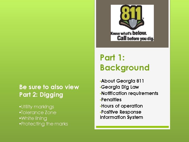 Part 1: Background Be sure to also view Part 2: Digging • Utility markings
