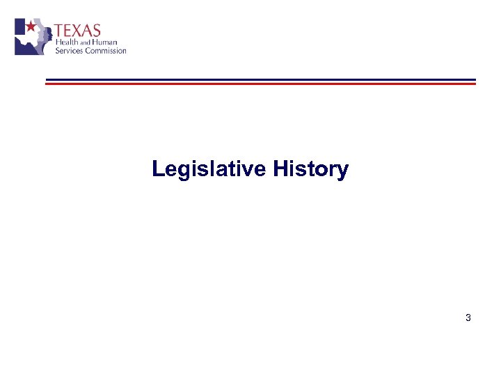 Legislative History 3 