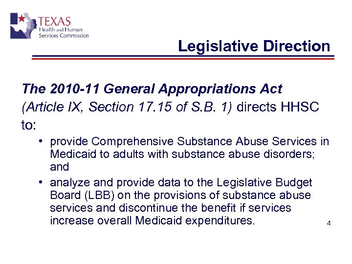 Legislative Direction The 2010 -11 General Appropriations Act (Article IX, Section 17. 15 of