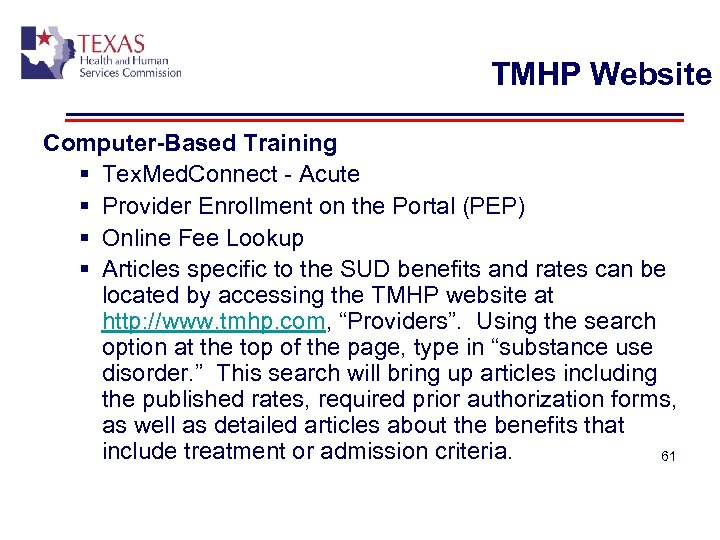 TMHP Website Computer-Based Training § Tex. Med. Connect - Acute § Provider Enrollment on