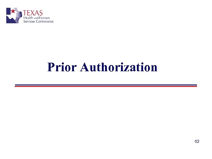 Prior Authorization 62 