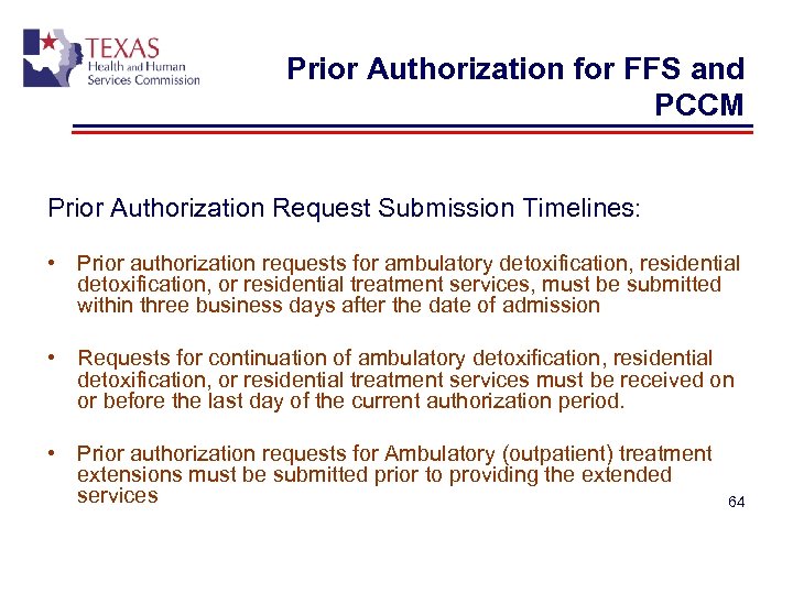 Prior Authorization for FFS and PCCM Prior Authorization Request Submission Timelines: • Prior authorization