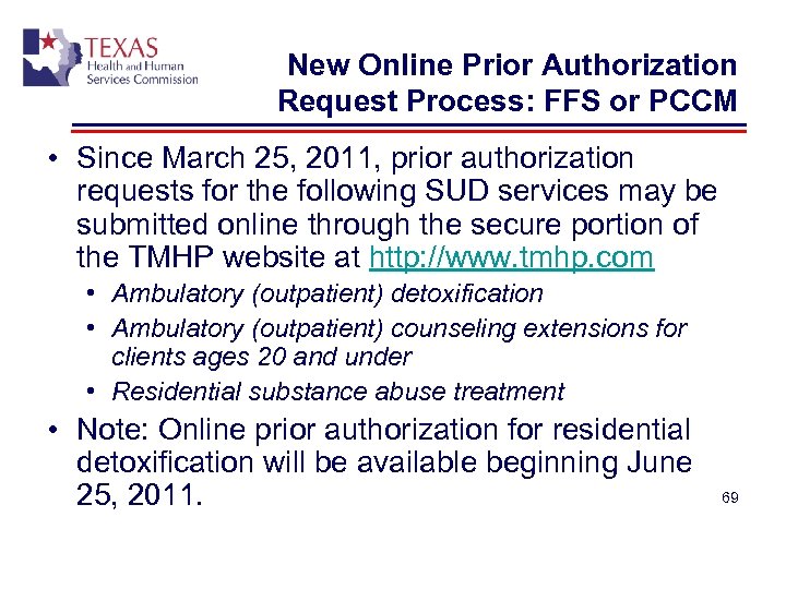 New Online Prior Authorization Request Process: FFS or PCCM • Since March 25, 2011,