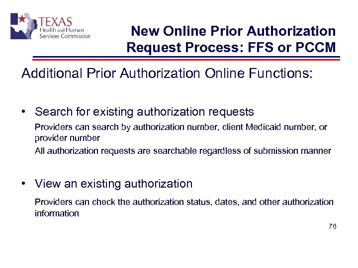 New Online Prior Authorization Request Process: FFS or PCCM Additional Prior Authorization Online Functions: