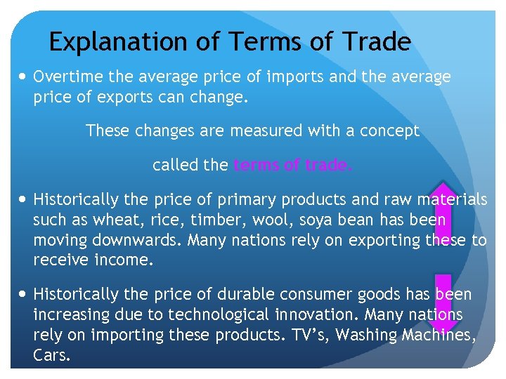 Explanation of Terms of Trade Overtime the average price of imports and the average