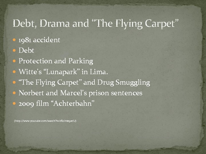 Debt, Drama and “The Flying Carpet” 1981 accident Debt Protection and Parking Witte’s “Lunapark”