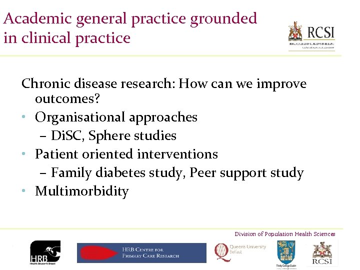 Academic general practice grounded in clinical practice Chronic disease research: How can we improve