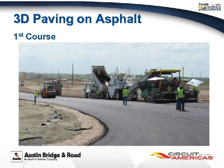 3 D Paving on Asphalt 1 st Course 