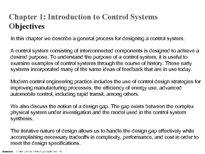 Chapter 1: Introduction to Control Systems Objectives In this chapter we describe a general