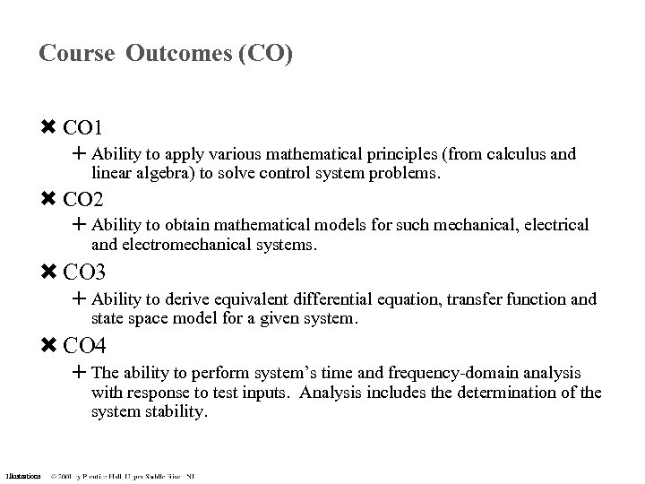 Course Outcomes (CO) CO 1 Ability to apply various mathematical principles (from calculus and