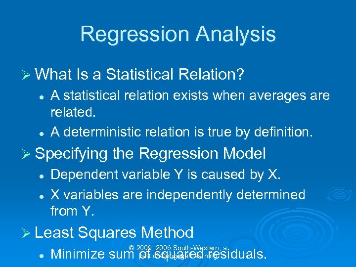 Regression Analysis Ø What Is a Statistical Relation? l l A statistical relation exists
