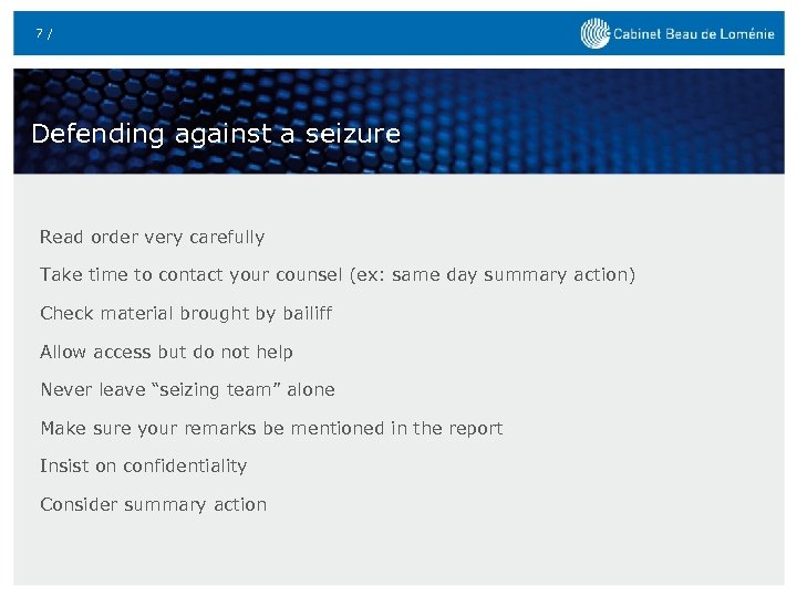 7 / Defending against a seizure Read order very carefully Take time to contact