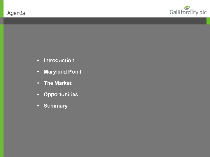 Agenda • Introduction • Maryland Point • The Market • Opportunities • Summary 