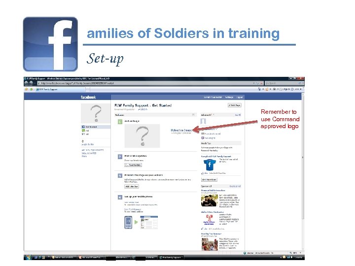 amilies of Soldiers in training Set-up Remember to use Command approved logo 