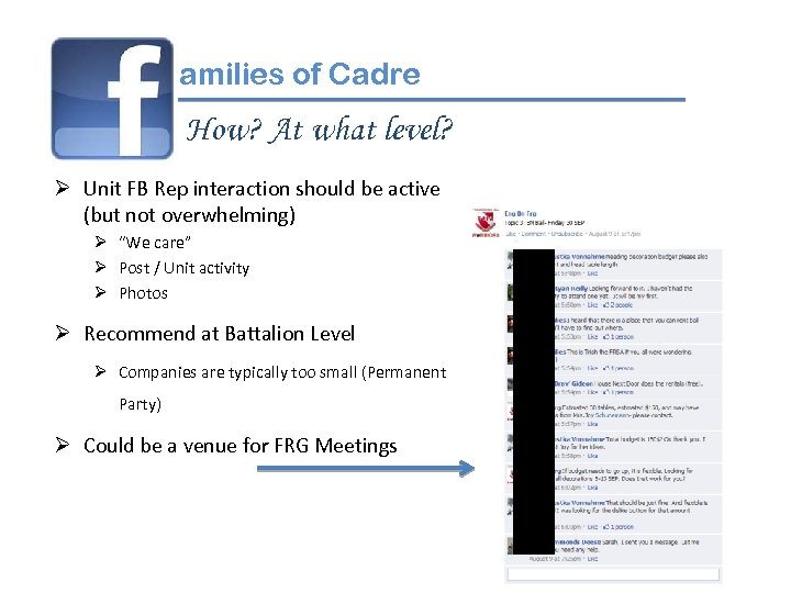 amilies of Cadre How? At what level? Ø Unit FB Rep interaction should be