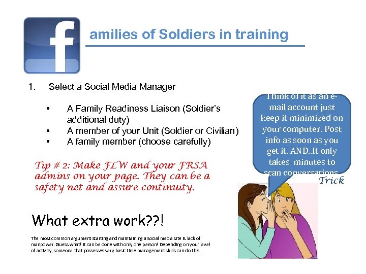 amilies of Soldiers in training 1. Select a Social Media Manager • • •